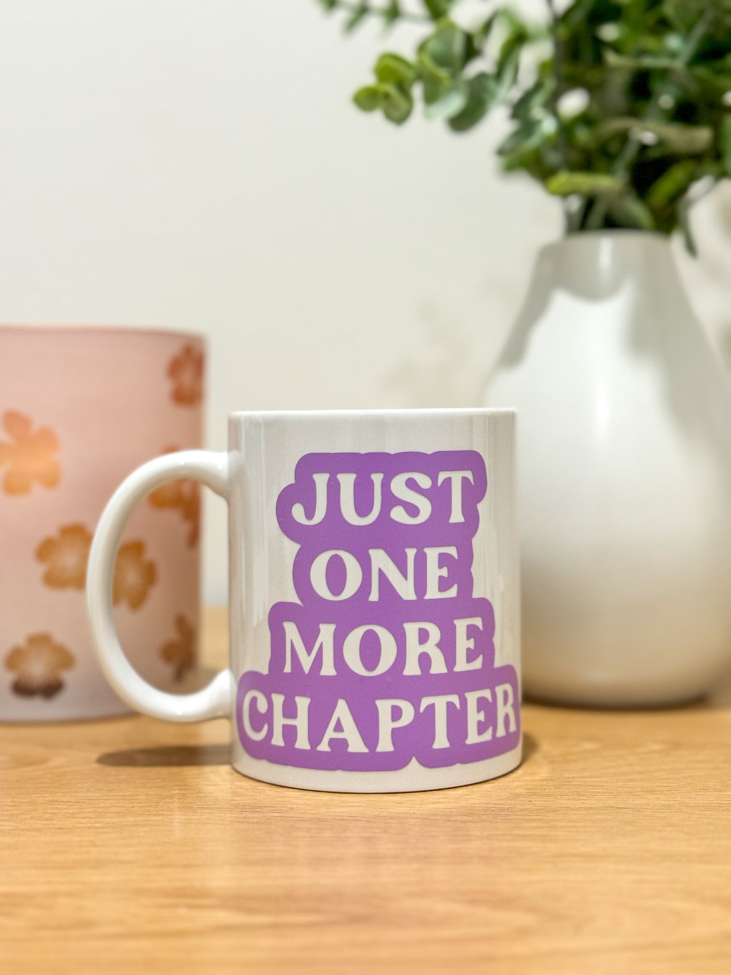 Just One More Chapter Mug